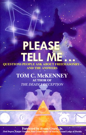Beispielbild fr Please Tell Me : Questions People Ask about Free Masonry - and the Answers zum Verkauf von Better World Books