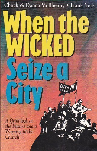 Beispielbild fr When the Wicked Seize a City zum Verkauf von Wonder Book