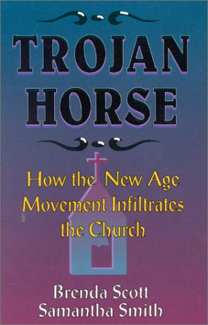 Beispielbild fr Trojan Horse: How the New Age Movement Infiltrates the Church zum Verkauf von More Than Words