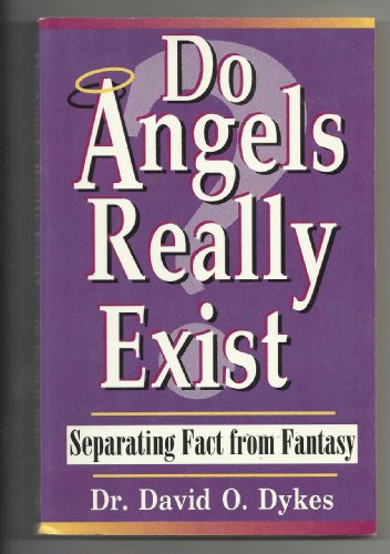 Beispielbild fr Do Angels Really Exist? : Separating Fact from Fantasy zum Verkauf von Better World Books