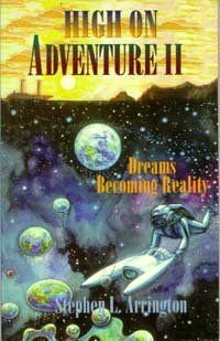 Imagen de archivo de High on Adventure II: Dreams Becoming Reality a la venta por Wonder Book