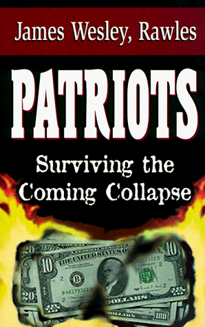 Stock image for Patriots: Surviving the Coming Collapse for sale by Bulk Book Warehouse