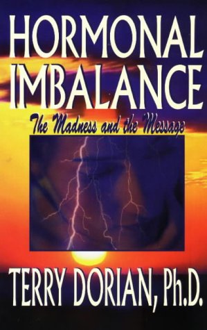 Beispielbild fr Hormonal Imbalance: The Madness and the Message zum Verkauf von Wonder Book