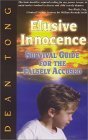 Stock image for Elusive Innocence: Survival Guide for the Falsely Accused for sale by SecondSale