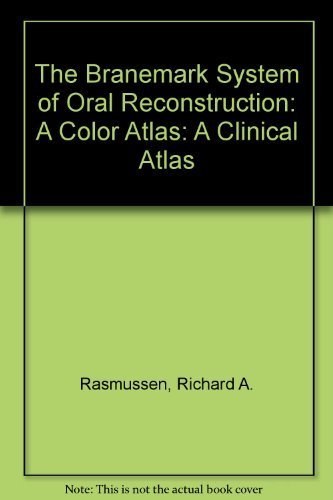 Imagen de archivo de The Branemark System of Oral Reconstruction: A Color Atlas: A Clinical Atlas a la venta por Hay-on-Wye Booksellers