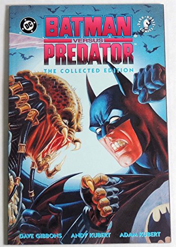 

Batman Versus Predator: the Collected Edition