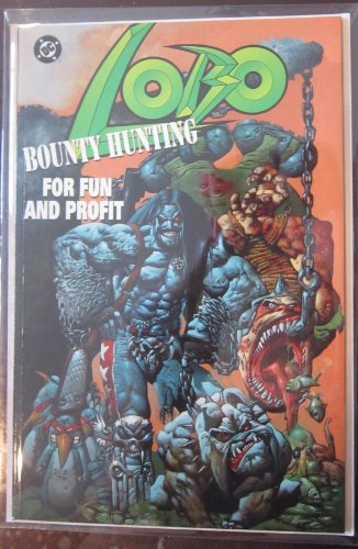 Lobo: Bounty hunting for fun and profit (9781563891465) by Grant, Alan