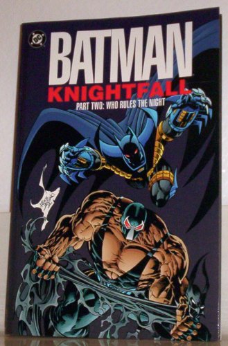 9781563891489: Batman: Knightfall Part Two - Who Rules the Night