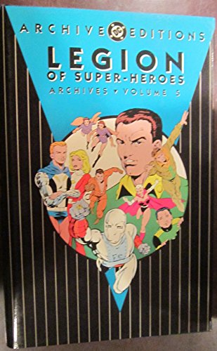 Stock image for Legion of Super-Heroes - Archives, Volume 5 (Archive Editions) for sale by HPB Inc.