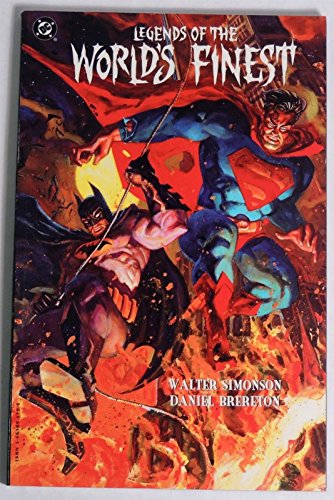 Legends of the World's Finest (9781563891793) by Simonson, Walter; Brereton, Daniel; Siegel, Jerry; Shuster, Joe; Kane, Bob