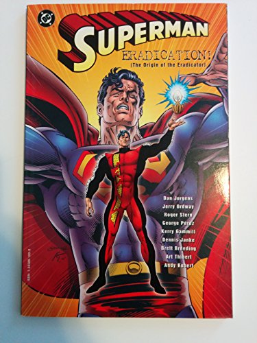 9781563891939: Superman: Eradication the Origin of the Eradicator