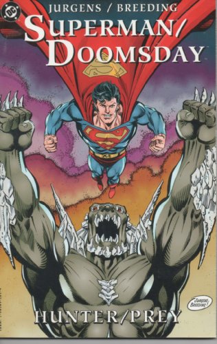 Stock image for Superman/Doomsday: Hunter/Prey for sale by Bookmans