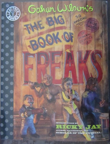 The Big Book of Freaks (9781563892189) by Wilson, Gahan