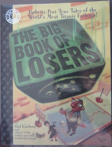 Imagen de archivo de The Big Book of Losers a la venta por ZBK Books