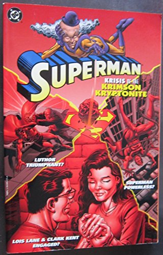 Beispielbild fr Superman: Krisis of the Krimson Kryptonite zum Verkauf von Stock & Trade  LLC