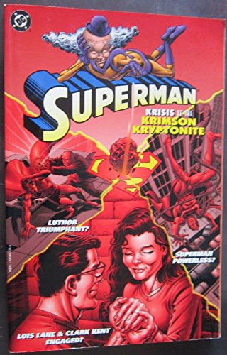 Stock image for Superman: Krisis of the Krimson Kryptonite for sale by Stock & Trade  LLC