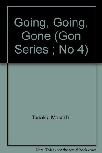 Imagen de archivo de Going, Going, Gon (Gon Series ; No 4) a la venta por Ergodebooks