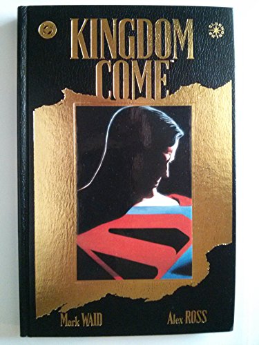 Kingdom Come (9781563893179) by Waid, Mark; Mark, Waid; Ross, Alex