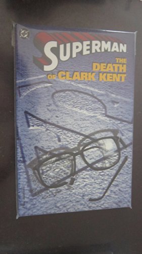 Stock image for Superman: The Death of Clark Kent for sale by Goodwill Books