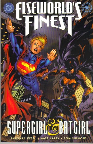 Stock image for Elseworld's Finest : Supergirl and Batgirl for sale by Better World Books
