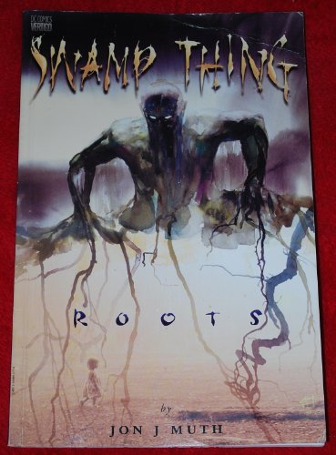 Swamp Thing: Roots (9781563893773) by Muth, Jon J.