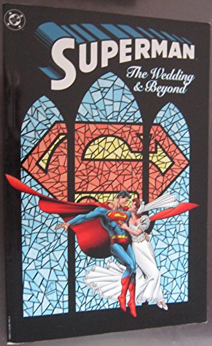 Beispielbild fr Superman: The Wedding & Beyond zum Verkauf von GF Books, Inc.