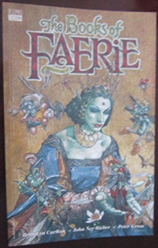 The Books of Faerie (9781563894015) by Carlton, Bronwyn; Brownwyn, Carlton; Rieber, John Ney; Gross, Peter