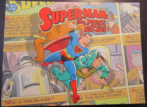 Beispielbild fr Superman: The Sunday Classics : Strips 1-183, 1939-1943 zum Verkauf von Ergodebooks