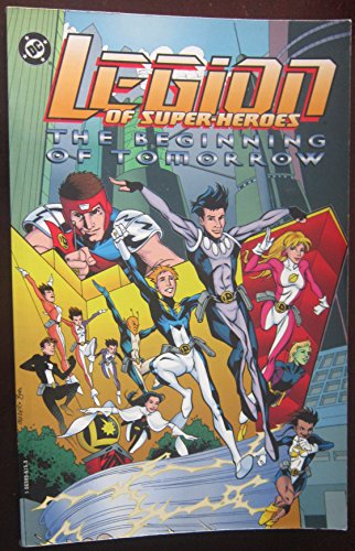 Beispielbild fr Legion of Super-Heroes: The Beginning of Tomorrow zum Verkauf von Books From California
