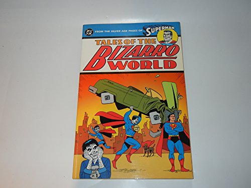 Beispielbild fr Superman: Tales of the Bizarro World zum Verkauf von Ergodebooks