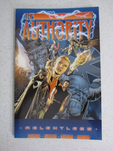 Imagen de archivo de The Authority : Relentless a la venta por Better World Books