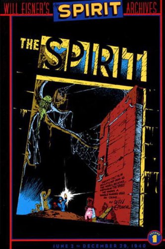 Imagen de archivo de Will Eisner's The Spirit Archives, Volume 1: June 2 to December 29, 1940 a la venta por Moe's Books