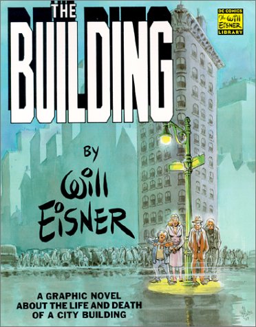 Stock image for The Building: A Graphic Novel About the Life and Death of a CityBuilding for sale by Save With Sam