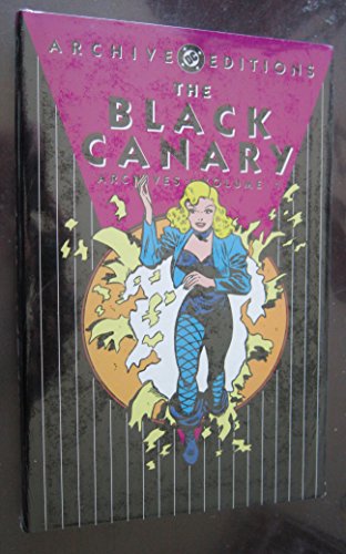 9781563897344: Black Canary Archives 1