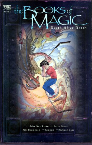 The Books of Magic: Death After Death - Book 7 - John Ney Rieber; Peter Gross