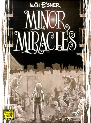 Imagen de archivo de Minor Miracles: Long Ago and Once upon a Time Back When Uncles Were Heroic, Cousins Were Clever, and Miracles Happened on Every Block a la venta por Wonder Book