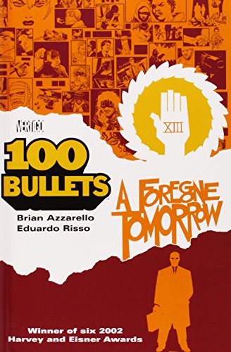 Stock image for 100 Bullets Vol. 4: A Foregone Tomorrow for sale by Goodwill Books