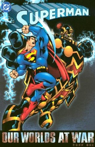 Imagen de archivo de Superman: Our Worlds At War - Book 01 (Superman (Graphic Novels)) a la venta por SecondSale