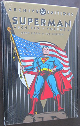Superman - Archives, VOL 06 (9781563899690) by Shuster, Joe; Siegel, Jerry