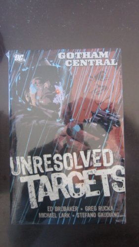 Imagen de archivo de Gotham Central 3: Unresolved Targets a la venta por Your Online Bookstore