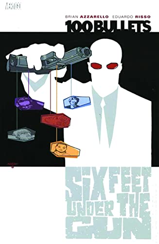 Stock image for 100 Bullets Vol. 6: Six Feet Under the Gun for sale by HPB Inc.