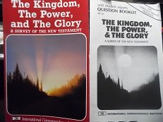 Stock image for The Kingdom, The Power, and The Glory: A Survey of the New Testament for sale by Once Upon A Time Books