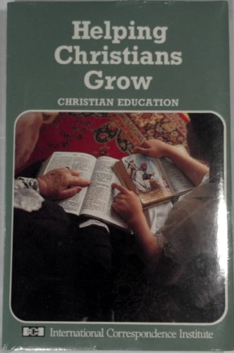 Beispielbild fr Helping Christians Grow zum Verkauf von dsmbooks
