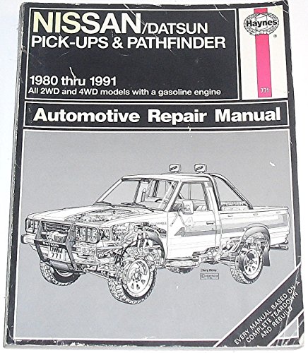 Stock image for Nissan/Datsun Pick-Ups and Pathfinder, 1980 thru 1991, Automotive Repair Manual for sale by Star Canyon Books