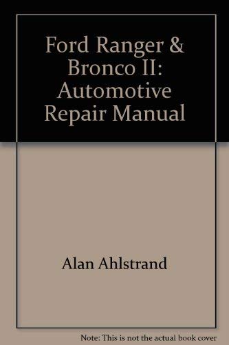 Stock image for Ford Ranger & Bronco II: Automotive Repair Manual for sale by HPB-Ruby