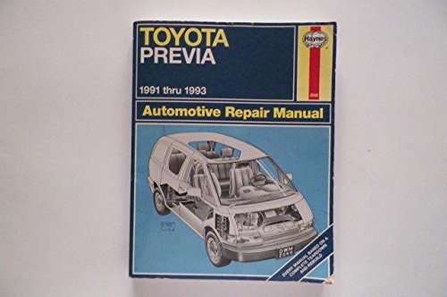 9781563920486: Toyota Previa Automotive Repair Manual/1991 Through 1993 (Hayne's Automotive Repair Manual)