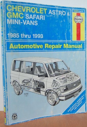 Stock image for Chevrolet Astro and Gmc Safari Mini Vans Automotive Repair Manual 1985 Thru 1993 (HAYNES AUTOMOTIVE MANUALS) for sale by SecondSale