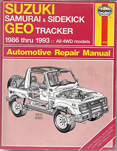 Stock image for Suzuki Samurai and Sidekick and Geo Tracker Automotive Repair Manual: All Suzuki Samurai/Sidekick and Geo Tracker Models 1986 Through 1993/1626 (Hay) for sale by Half Price Books Inc.