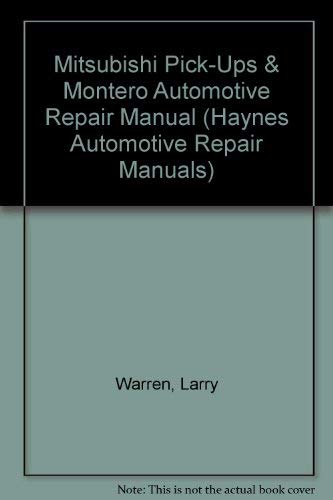Imagen de archivo de Mitsubishi Pick-Ups & Montero Automotive Repair Manual (Haynes Automotive Repair Manuals) a la venta por HPB-Diamond