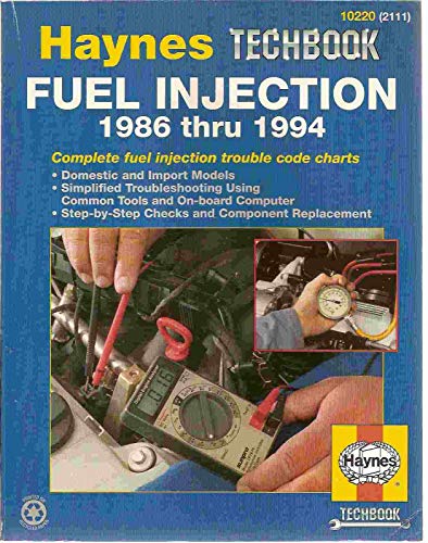 Stock image for The Haynes Fuel Injection Diagnostic Manual: 1986 thru 1994 for sale by Bingo Used Books